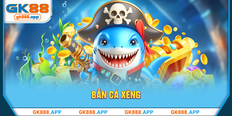 Bắn Cá Xèng GK88: Điểm Đến Yêu Thích Của Hàng Triệu Người
